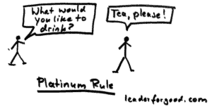 The Platinum Rule: All You Need to Know in 3 Drawings | Leader for Good